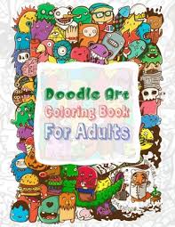 Flip throughs of two chibi girls coloring books by april amber. Doodle Art Coloring Book For Adults 50 Doodle Art Coloring Pages For Fun Relaxation And Stress Relief Best Gift For Girls And Boys Paperback The Book Rack