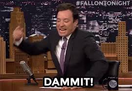 Jimmy Fallon Damn GIF - Jimmy Fallon Damn Dammit - Discover & Share GIFs
