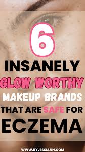 best makeup brand for eczema e skin