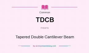 tdcb tapered double cantilever beam