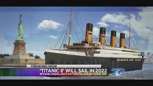 Maybe you would like to learn more about one of these? Titanic Ii To Set Sail In 2022 Youtube