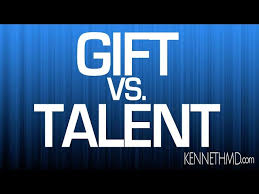 talent and a spiritual gift