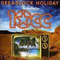 Dreadlock Holiday: The Collection