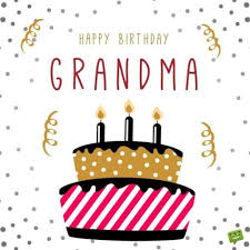 Birthday wishes for grandma from granddaughter you don't know how lucky i was to be born into this family because i was touched by the most incredible grandmother in the world. Happy Birthday Grandma Warm Wishes For Your Grandmother