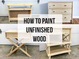 How To Paint Unfinished Pine Furniture