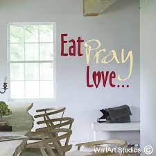Eat Pray Love Wall Art Studios