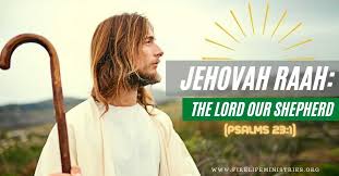 jehovah raah the lord our shepherd