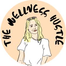 Wellness Hustle Podcast