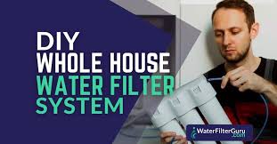 diy whole house water filter system