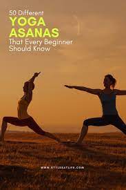 50 diffe yoga asanas that every