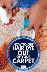how to get hair dye out of your carpet