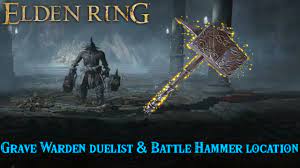 Elden Ring Grave Warden Duelist & Battle hammer Location (PS5 4K 60FPS) -  YouTube