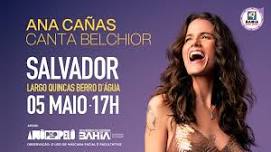 Ana Cañas Canta Belchior - Salvador - Largo...