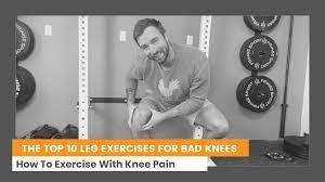 top 10 leg exercises for bad knees