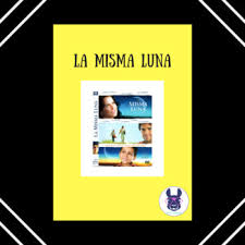 Adrian alonso, kate del castillo, eugenio derbez and others. La Misma Luna Guia The Same Moon Movie Guide Spanish Tpt
