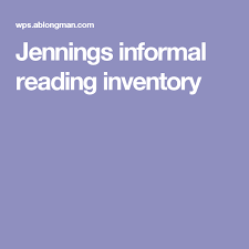 Jennings Informal Reading Inventory Reading Inventory