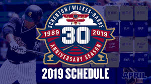 Season To Celebrate 2019 Schedule Set Scranton Wilkes