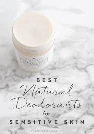 best natural deodorants for sensitive