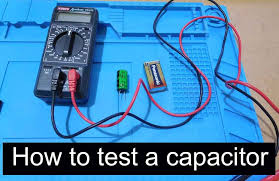 how to test a capacitor hobby