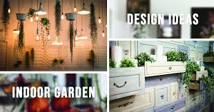 Indoor Garden Design Ideas Add Some