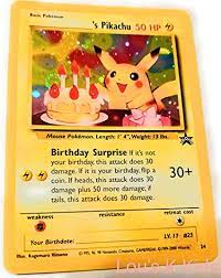 Cake blast blasts you with pink iceing. Amazon Com Pokemon Card Black Star Promo 24 S Pikachu Happy Birthday Pikachu Toys Games