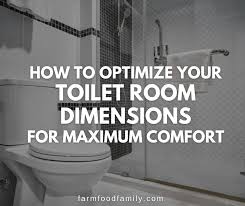 Toilet Room Dimensions For Maximum Comfort