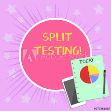 Conceptual Hand Writing Showing Split Testing Concept