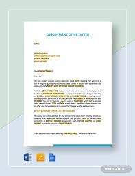 Often times, employment relationships begin with an offer letter that defines certain terms and conditions of the work structure. Employment Letter 6 Free Sample Example Format Free Premium Templates