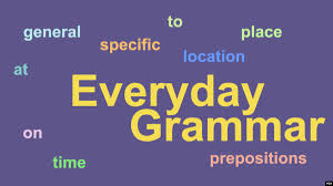 Everyday Grammar In On And At