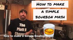 how to make a simple bourbon mash you