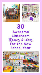 30 awesome clroom themes ideas for