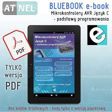 Mikrokontrolery AVR Język C - podstawy programowania. E-BOOK BLUEBOOK  (wydanie kolorowe) bez kodów źródłowych do książki. SKLEP - ATNEL