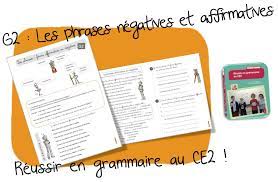 Réussir en grammaire au CE2 : G2 les phrases négatives et affirmatives |  Bout de Gomme | Ce2, Grammaire, Phrase négative