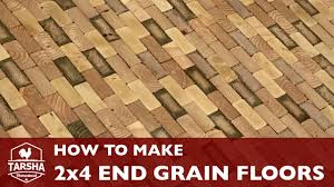 how to make 2x4 end grain floors you