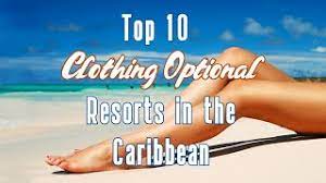 top 10 clothing optional resorts in the