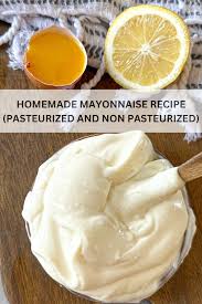 homemade mayonnaise recipe pasteurized