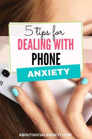 how to overcome phone anxiety about