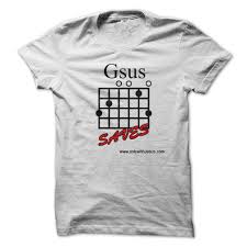 Gsus Saves Guitar Chord Chart For Jesus T Shirt