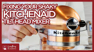 kitchenaid shaking mixer head fix how