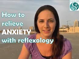 Anxiety How To Help Anxiety With Reflexology