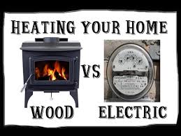 Heating Your Home With Wood Vs Electric