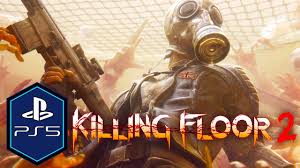 killing floor 2 ps5 gameplay review