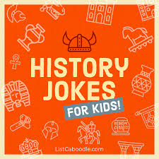 101 history jokes for kids laugh