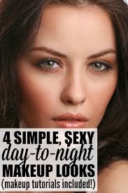 if you re looking for a simple daytime makeup routine that can easily transition into