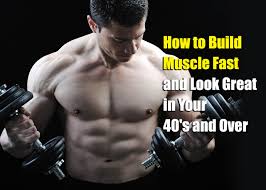 how to build muscle fast and look great