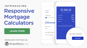 Just Launched Responsive Mortgage Calculators Plugin For Wordpress