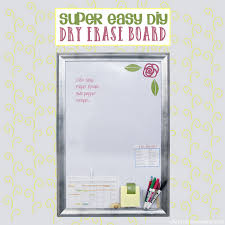 As i write this post, i have 90 boards on pinterest, with 1908 items and 193 pins i 'liked'.there are so many cool diy projects among those pins that i would love to try, if i only had time… well, the monthly diy dry erase calendar you can download at the end of this post, is one of those pins that inspired me, and i actually loved seeing it come to life. Easily Make A Large Diy Dry Erase Board