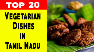 See more ideas about cooking, tamil language, ethnic recipes. Top 20 Vegetarian Dishes In Tamil Nadu Crazy Masala Food