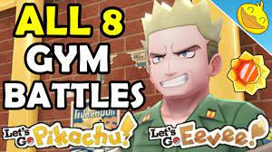 ALL 8 GYM LEADER BATTLES! Pokemon Let's Go Pikachu / Eevee (Main Story) -  YouTube