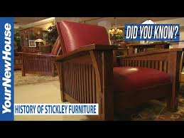 stickley furniture history did you